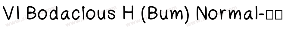 VI Bodacious H (Bum) Normal字体转换
